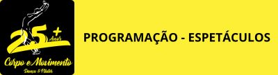 Corpo e Movimento - Espetáculos